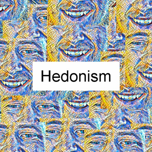 Hedonism I : Run It by Me