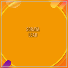 Soraya lead