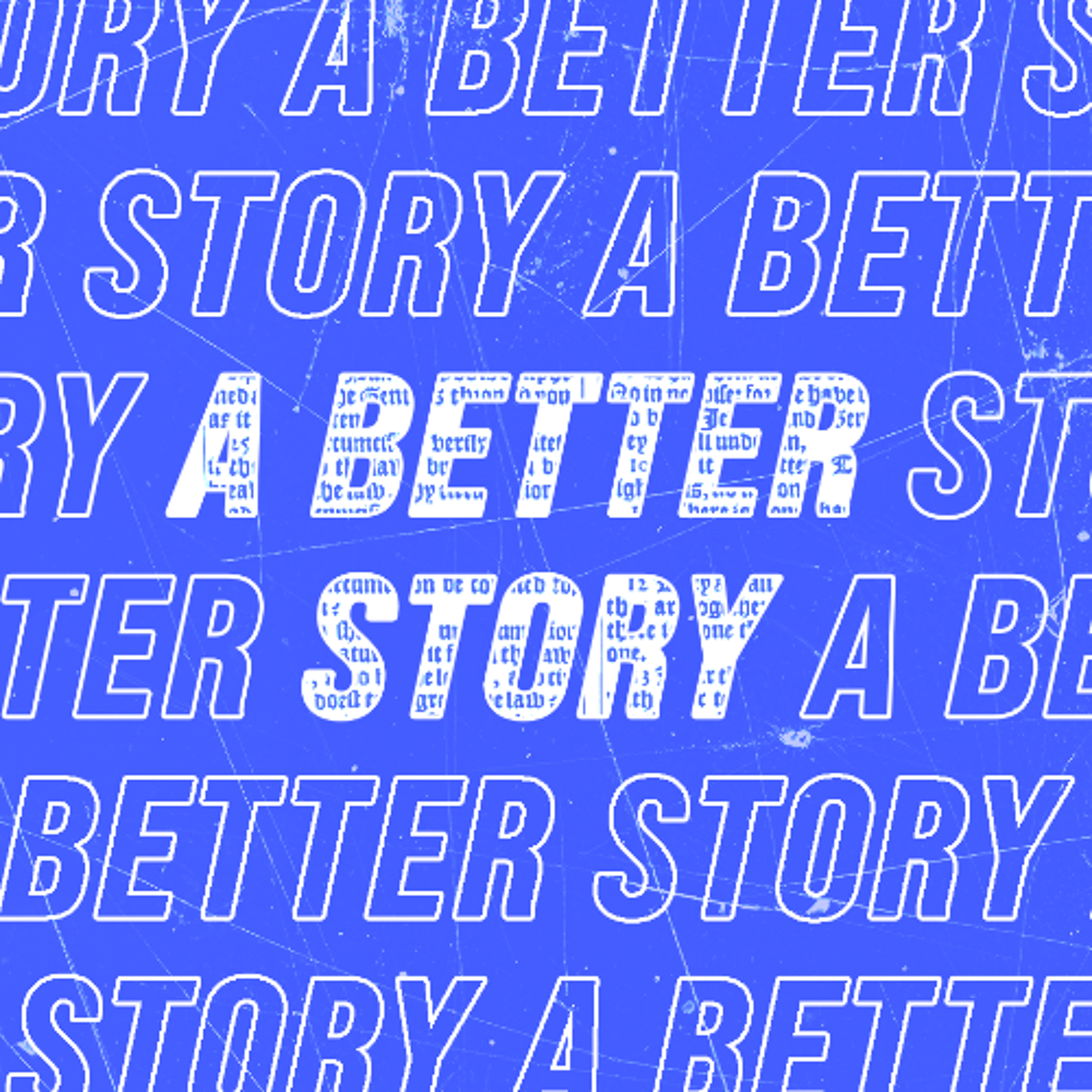 A Better Story: Life and Death episode artwork