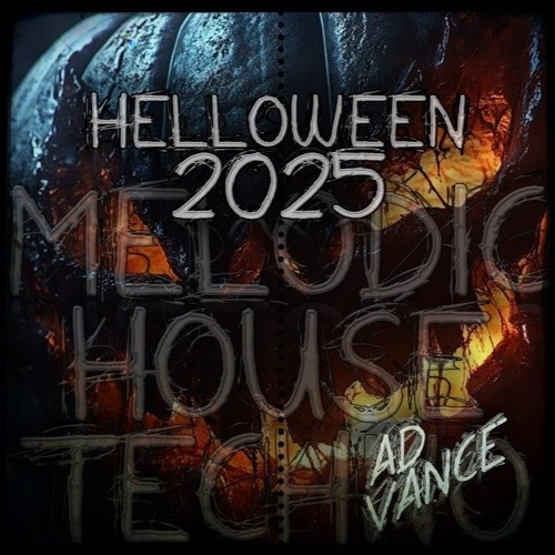 Helloween'25 / Melodic House & Techno (Ad Vance)-(HQ)