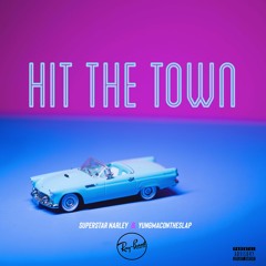 Hit The Town (feat. YungMacOnTheSlap)[Official Audio]