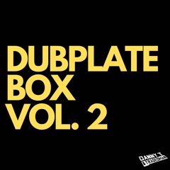 DUBPLATE BOX VOL. 2 MIX https://dannyttradesman.bandcamp.com/album/dubplate-box-vol-2
