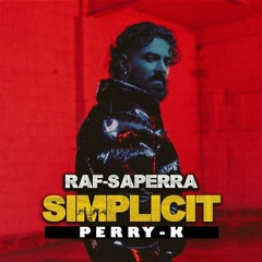 PERRY-K Ft Raf Saperra - Simplicit [Funky Edition]