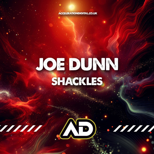 Joe Dunn - Shackles (OUT NOW ON ACCELERATION DIGITAL)
