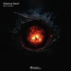 Ben C & Kalsx - Silence Devil