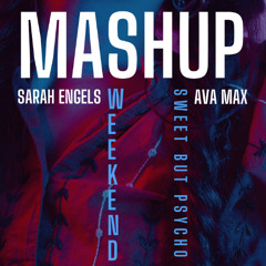 Mashup Weekend Sweet But Psycho