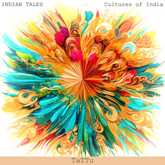INDIAN TALES - Cultures of India