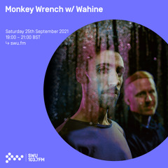 Monkey Wrench w/ Wahine 25TH SEP 2021