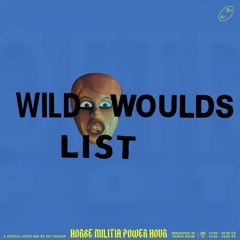 Horse Militia Power Hour - `Wild Woulds List´ Ft. Pat Orburn /// Radio alHara 27.01.25