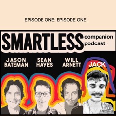 Smartless Companion Podcast Episode 1