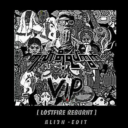 Stream KALAR DOH YAT KWAT - OU J VIP [ LOSTFIRE - REBURNT ] - ( ALI3N ...