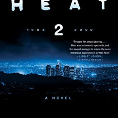 FREE EPUB 📙 Heat 2: A Novel by  Michael Mann &  Meg Gardiner [PDF EBOOK EPUB KINDLE]