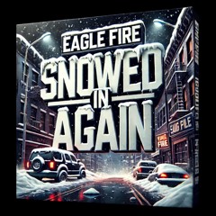 Snowed In Again