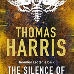 [Télécharger en format epub] Silence Of The Lambs: (Hannibal Lecter) pour votre tablette Kindle Wp