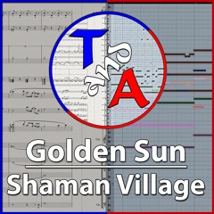"Shaman Village" (Golden Sun) | Orchestral Arrangement
