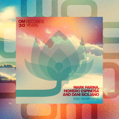Mark Farina, Homero Espinosa & Dani Siciliano - Stay on My Mind
