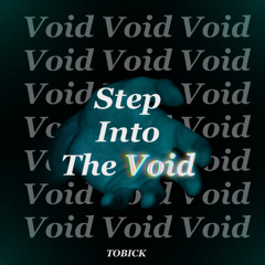 Step Into The Void