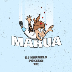 Dj Harmelo x Pokessi - Marua feat. Tei