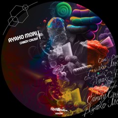 Ayako Mori - Candy Crush (Original Mix) VBR098