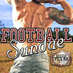 READ PDF 🧡 Football Sundae (Spruce Texas Romance Book 1) by  Daryl Banner &  Nathan