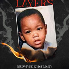 [READ] KINDLE 🖊️ BURNT LAYER’S: I Survived What Many Thought Would Break Me by  Rona