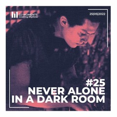 Dj Moments pres. CRASHING RHYTHMS #25 mixed by Never Alone In A Dark Room