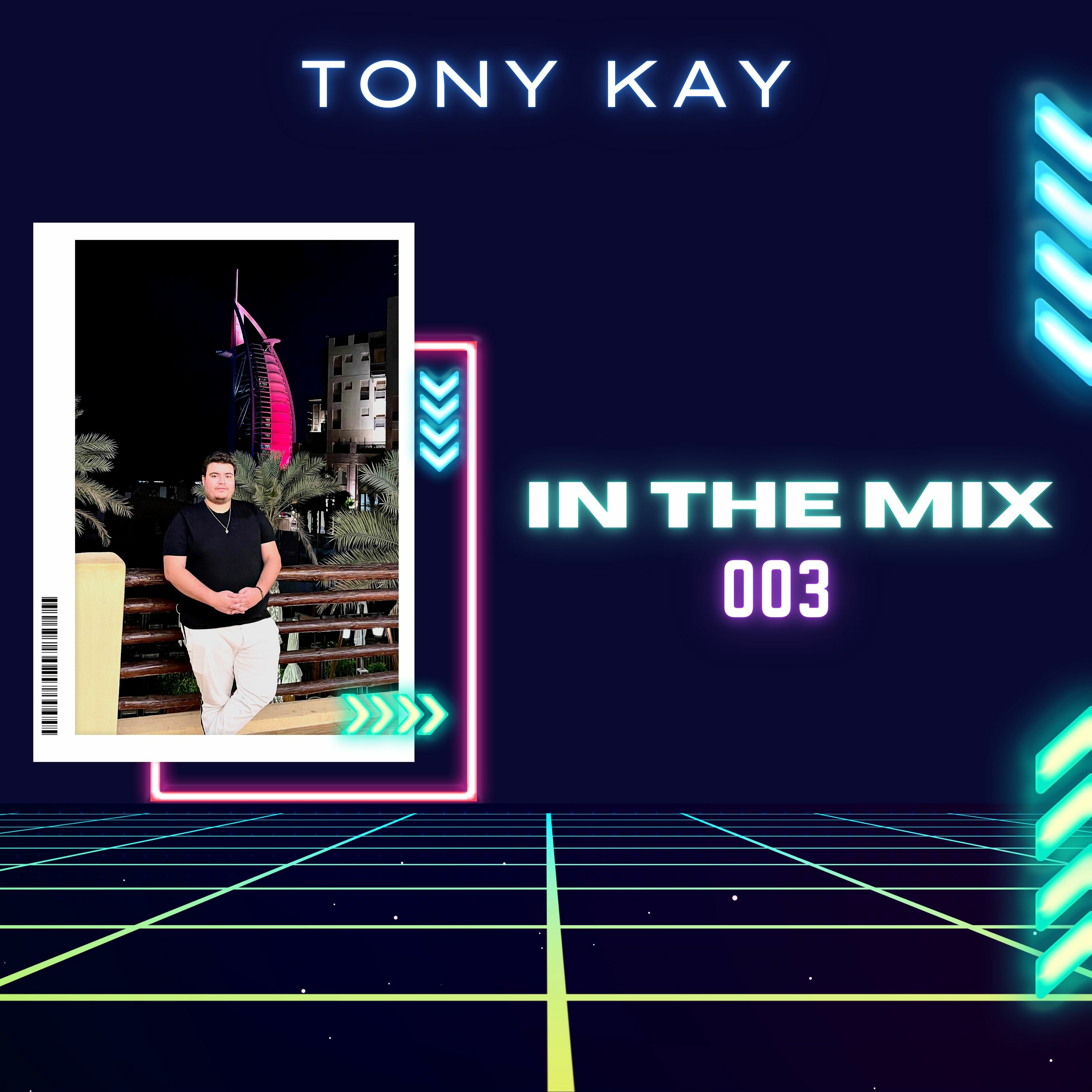 Tony Kay - In The Mix Radio Show