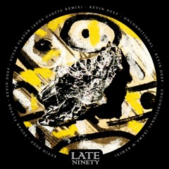 PREMIERE: Kevin Deep - Unconditional [Late Ninety]