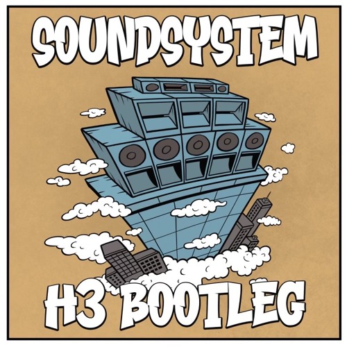 Reggae Roast - Soundsystem (H3 Bootleg) (Free Download)