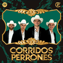 Corridos Perrones