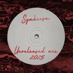 Symbiosa | 2025 | Unreleased Mix
