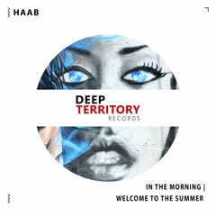 HAAB - In The Morning (Original Mix)