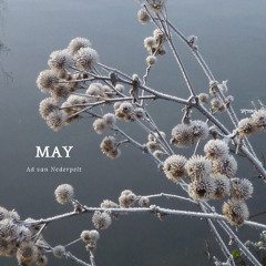 May (composer/performer: Ad van Nederpelt