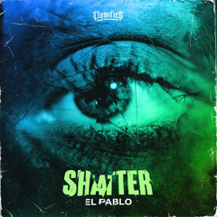 El Pablo - Shatter [FREE DOWNLOAD]