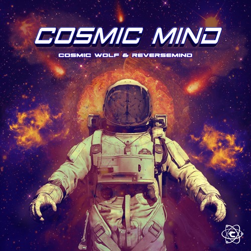 Cosmic Wolf, ReverseMind - Cosmic Mind (OUT NOW By Conexão Records)