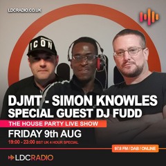 The House Party Live - Special Guest FUDD 09 AUG 2024 Part2