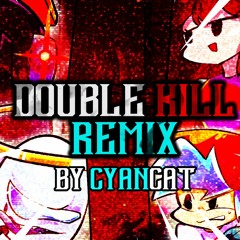 DOUBLE KILL REMIX - Friday Night Funkin' VS Impostor v4