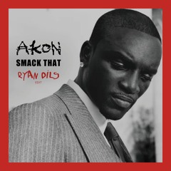 Smack That (Ryan Dils Remix) FREE DOWNLOAD