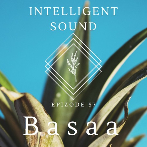 Basaa for Intelligent Sound. Episode 87