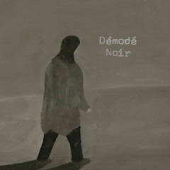 Démodé - Noir