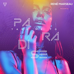 Rene Marseau Take me to paradise
