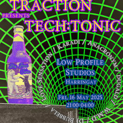 Tech:Tonic @ Low Profile Studios 16/05/25