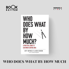 EP 2482 Book Review Who Does What by How Much
