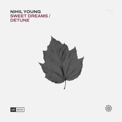 Nihil Young - Sweet Dreams (Original Mix) (UV Noir)