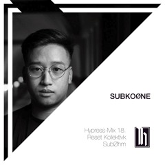 #18 - SubkoOne- Hypress Friends Mix