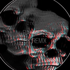 RAMMERS - BK REMIX