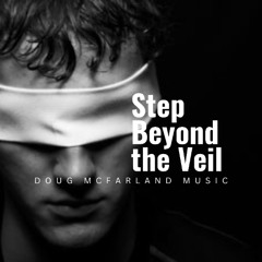 Step Beyond the Veil