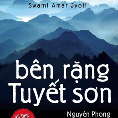 Bên Rặng Tuyết Sơn - Nguyên Phong - Kẻ Trộm Hương