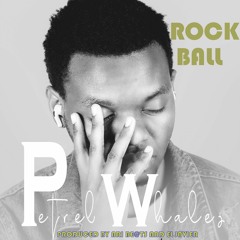 Rock ball - Petrel Whales X ARI BE@TS ( Prod_ El Javier & ARI BE@TS )