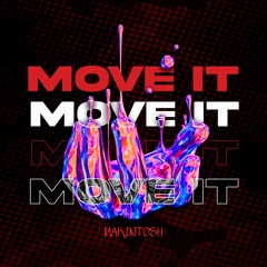 MAKINTOSH - Move It (Original Mix) FREE DOWNLOAD